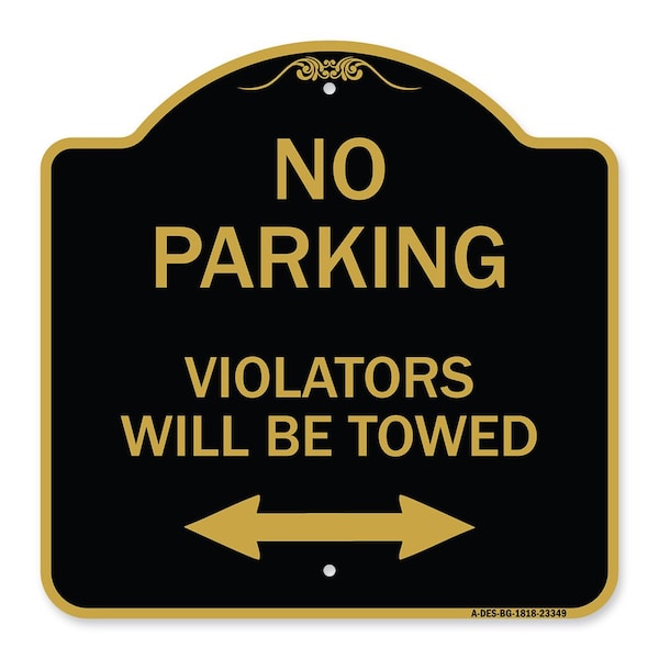 Parking Violators Will Towed W/ Bidirectional Arrow Heavy-Gauge Alum Sign, 18" x 18", BG-1818-23349